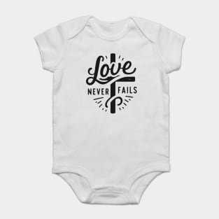 Love Never Fails Baby Bodysuit
